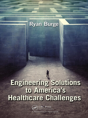 cover image of Engineering Solutions to America's Healthcare Challenges